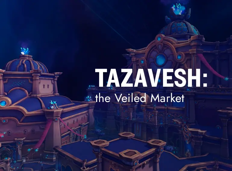 Wow Shadowlands Patch 9.1: What'S New | Epiccarry Tazavesh Wow Shadowlands Patch 9.1: What'S New