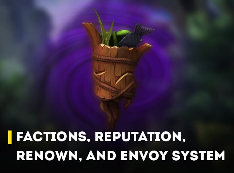 Factions Reputation Renown And Envoy System Wow Dragonflight 10.0.7 Patch Overview