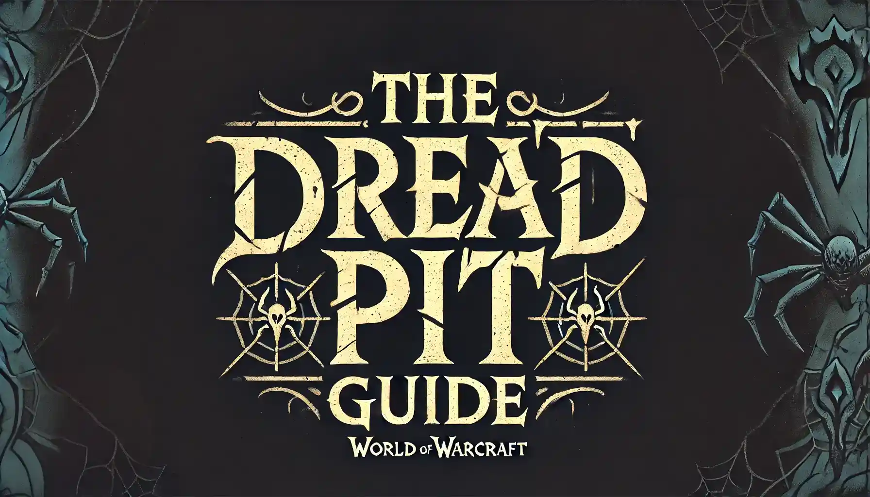 WoW spider dungeon guide