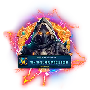 Buy WoW WotLK Reputations Boost